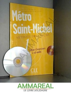 Image du vendeur pour Mtro Saint-Michel 1 : Cahier d'exercices (1CD audio) mis en vente par Ammareal