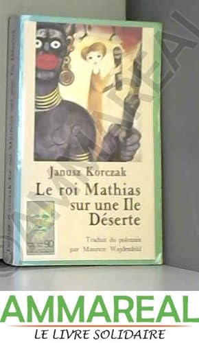 Bild des Verkäufers für Le Roi Mathias sur l'île déserte zum Verkauf von Ammareal