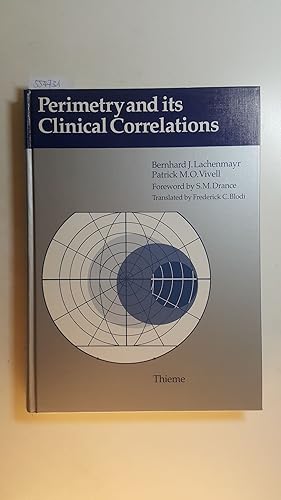 Bild des Verkufers fr Perimetry and its clinical correlations zum Verkauf von Gebrauchtbcherlogistik  H.J. Lauterbach