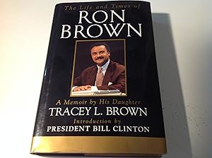 The Life and Times of Ron Brown - Signed and inscribed