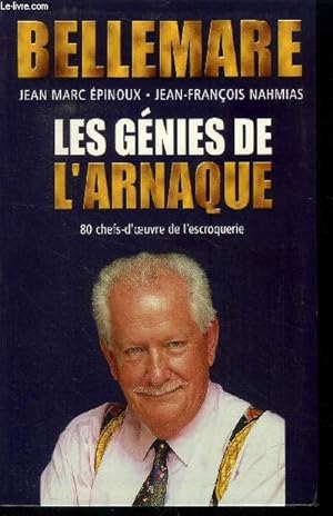 Image du vendeur pour Les gnies de l'arnaque : 80 chefs-d'oeuvre de l'escroquerie mis en vente par Le-Livre