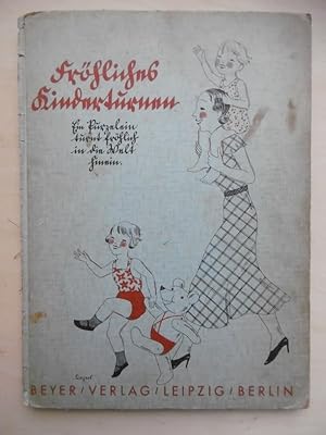 Seller image for Frhliches Kinderturnen. Ein Purzelein turnt frhlich in die Welt hinein. Abbildungen von Christel Siegert. for sale by Antiquariat Steinwedel