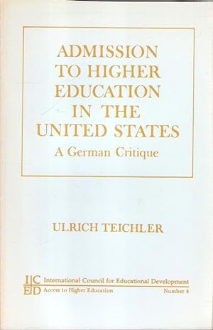 Bild des Verkufers fr Admission to higher education in the United States. A German critique. (Access to higher education). zum Verkauf von Brbel Hoffmann