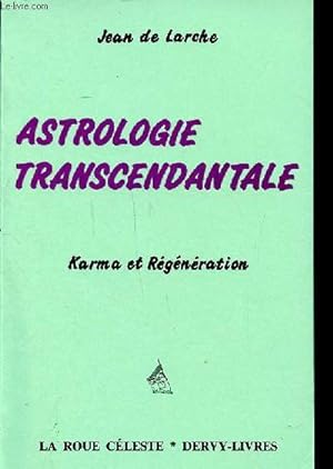 Imagen del vendedor de Astrologie transcendantale Karma et rgneration Collection La roue cleste a la venta por Le-Livre