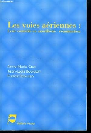 Seller image for Les voies ariennes : Leur contrle en anesthsie-ranimation for sale by Le-Livre