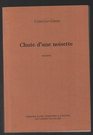 Seller image for Chute d'une Noisette for sale by librairie philippe arnaiz