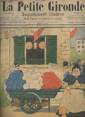 Immagine del venditore per LA PETITE GIRONDE SUPPLEMENT ILLUSTRE - 6EME ANNEE N 32 - Dimanche 9 aot 1903 - 14 juillet, la marchande des quatre saisons - Dvouement - Frappez fort - La vie conomique  Paris - Comment M. A. de Courtepattes doubla la boucle - Concours n211 simple venduto da Le-Livre