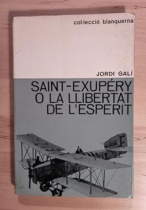 Immagine del venditore per Saint-Exupry o la llibertat de l'esperit venduto da Llibres Bombeta