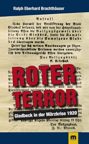 Bild des Verkufers fr Roter Terror : Gladbeck in der Mrzkrise 1920 zum Verkauf von AHA-BUCH GmbH