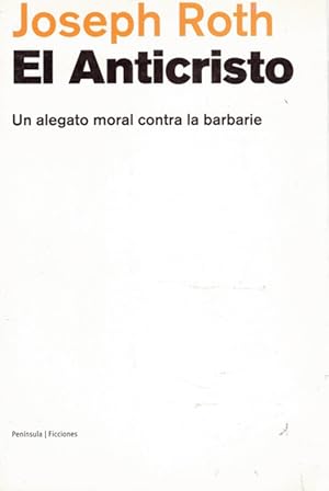 Imagen del vendedor de EL ANTICRISTO. UN ALEGATO MORAL CONTRA LA BARBARIE a la venta por Asilo del libro