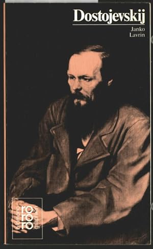 Fjodor M. Dostojevskij. mit Selbstzeugnissen und Bilddokumenten dargest. von. [Aus dem Engl. über...