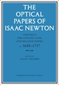 Seller image for Optical Papers of Isaac Newton : The Opticks (1704) and Related Papers ca. 1688-1717 for sale by GreatBookPrices