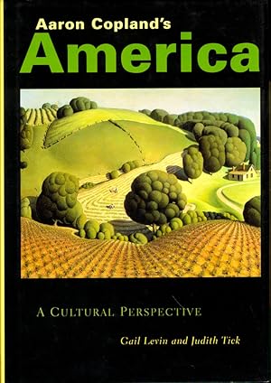 Aaron Copeland's America: A Cultural Perspective