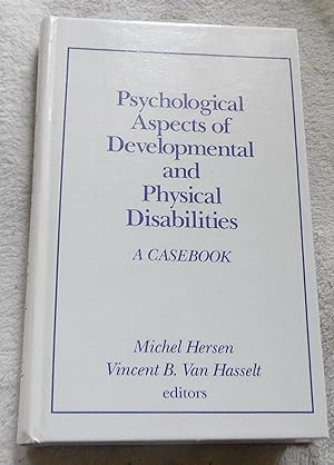 Imagen del vendedor de Psychological Aspects of Developmental and Physical Disabilities: A Casebook a la venta por Pheonix Books and Collectibles