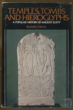 Image du vendeur pour Temples, Tombs and Hieroglyphs: A Popular History of Ancient Egypt mis en vente par Dearly Departed Books