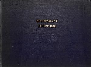 The Sportsman's Portfolio of American Field Sports