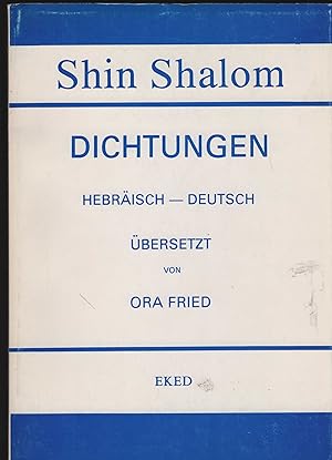 Dichtungen. Hebräisch - Deutsch. Ünersetzung: Ora Fried. (= The Israel Maritime League Moshe Pomr...