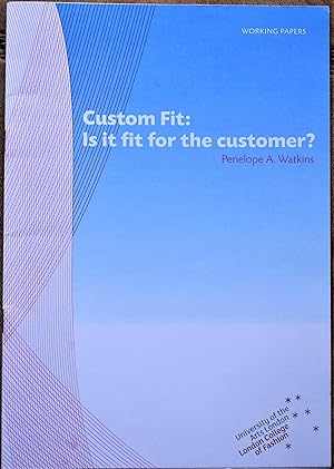 Custom Fit: Is It Fit For The Customer?