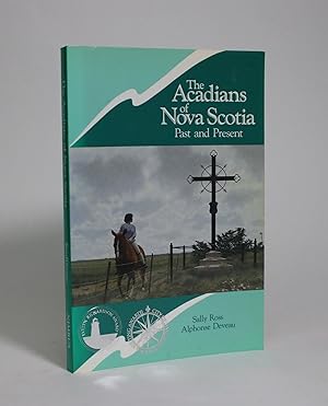 Seller image for The Acadians of Nova Scotia, Past and Present for sale by Minotavros Books,    ABAC    ILAB