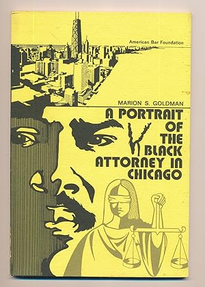 Bild des Verkufers fr A Portrait of the Black Attorney In Chicago zum Verkauf von The Chatham Bookseller