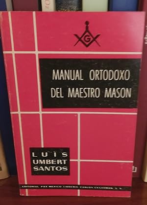 Imagen del vendedor de MANUAL ORTODOXO DEL MAESTRO MASON a la venta por TRANSATLANTICO LIBROS