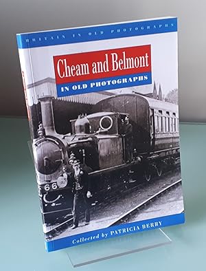 Cheam and Belmont in Old Photographs (Britain in Old Photographs)