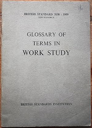 British Standard Glossary Of Terms In Work Study (BS 3138 : 1959)