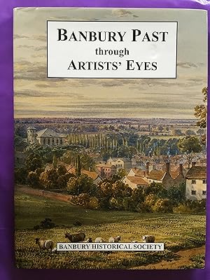 Immagine del venditore per BANBURY PAST TROUGH ARTISTS EYES venduto da Windmill Books