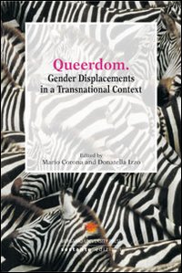 Bild des Verkufers fr Queerdom. Gender Displacements in a Transnational Context zum Verkauf von Libro Co. Italia Srl