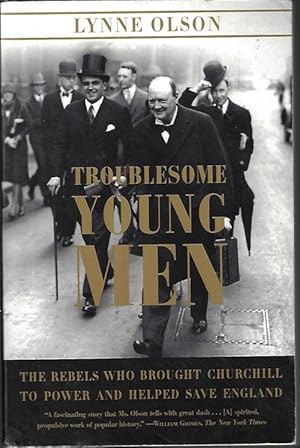 Seller image for TROUBLESOME YOUNG MEN; The Rebels Who Brought Churchill to Power and Helped Save England for sale by Books from the Crypt