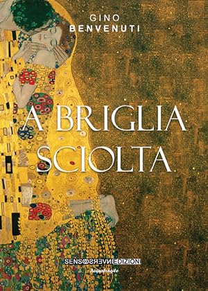 Seller image for A briglia sciolta for sale by Libro Co. Italia Srl