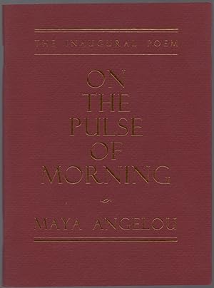 Seller image for On the Pulse of the Morning: The Inaugural Poem for sale by Between the Covers-Rare Books, Inc. ABAA