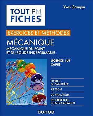 mécanique ; mécanique du point et du solide indéformable ; exercices et méthodes