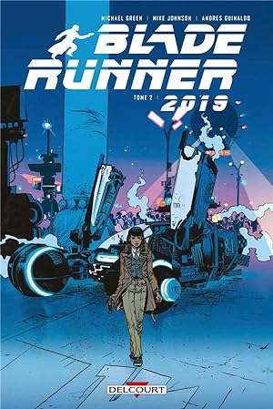 Bild des Verkufers fr Blade Runner 2019 Tome 2 zum Verkauf von Chapitre.com : livres et presse ancienne
