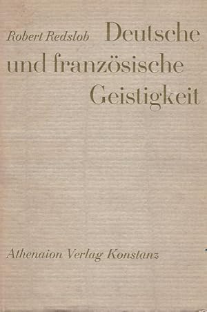 Bild des Verkufers fr Deutsche und franzsische Geistigkeit. Bausteine zum geeinten Europa. zum Verkauf von Fundus-Online GbR Borkert Schwarz Zerfa