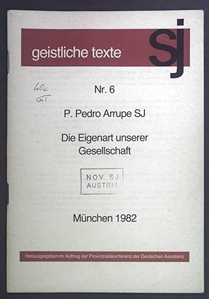 Imagen del vendedor de Die Eigenart unserer Gesellschaft. Geistliche Texte Nr. 6. a la venta por books4less (Versandantiquariat Petra Gros GmbH & Co. KG)