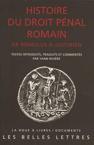 Histoire du droit pénal romain. De Romulus à Justinien