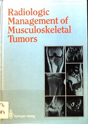 Bild des Verkufers fr Radiologic management of musculoskeletal tumors. zum Verkauf von books4less (Versandantiquariat Petra Gros GmbH & Co. KG)