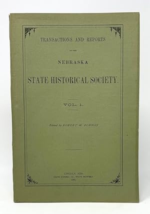 Imagen del vendedor de Transactions and Reports of the Nebraska State Historical Society Vol. 1y a la venta por Catron Grant Books