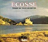Seller image for Ecosse : Terre De Tous Les Rves for sale by RECYCLIVRE