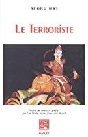 Imagen del vendedor de Le Terroriste : Et Autres Nouvelles a la venta por RECYCLIVRE