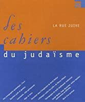 Seller image for Cahiers Du Judasme (les), N 25. La Rue Juive for sale by RECYCLIVRE