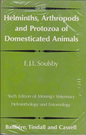Seller image for Helminths, Arthropods and Protozoa of Domesticated Animals: Sixth Edition of Monnig's Veterinary Helminthology and Entomology for sale by Goulds Book Arcade, Sydney