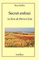 Bild des Verkufers fr Secret Enfoui : Le Livre De Pierre  La zum Verkauf von RECYCLIVRE