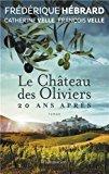 Seller image for Le Chteau Des Oliviers. 20 Ans Aprs : La Belle Romaine for sale by RECYCLIVRE