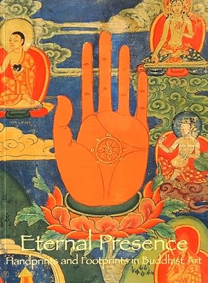 Eternal Presence: Handprints and Footprints in Buddhist Art