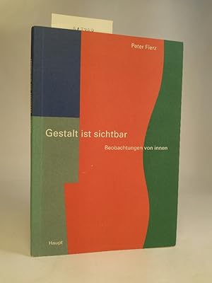 Image du vendeur pour Gestalt ist sichtbar Betrachtungen von innen mis en vente par ANTIQUARIAT Franke BRUDDENBOOKS