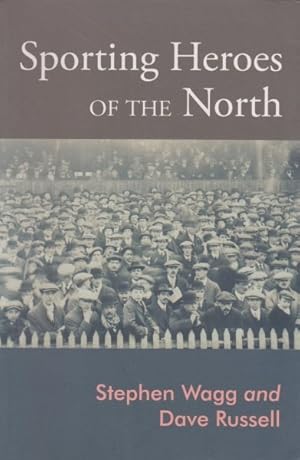 Imagen del vendedor de Sporting Heroes of the North : Sport, Religion and Culture a la venta por GreatBookPrices