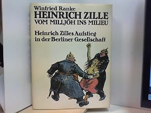 Seller image for Vom Milljh ins Milieu - Heinrich Zilles Aufstieg in der Berliner Gesellschaft for sale by ABC Versand e.K.