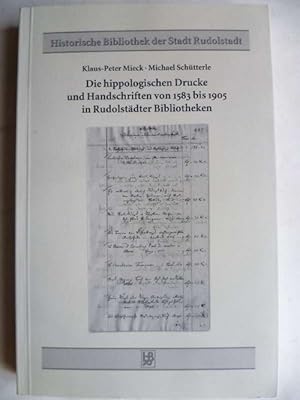 Die hippologischen Drucke und Handschriften von 1583 bis 1905 in Rudolstädter Bibliotheken.